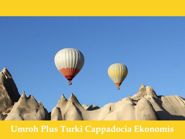 Umroh Plus Turki Cappadocia Ekonomis