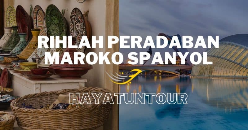 rihlah peradaban spanyol