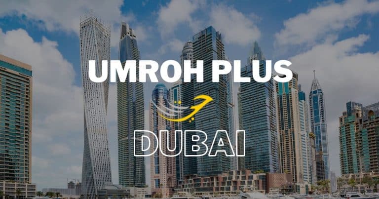Paket Umroh Plus Dubai 2023