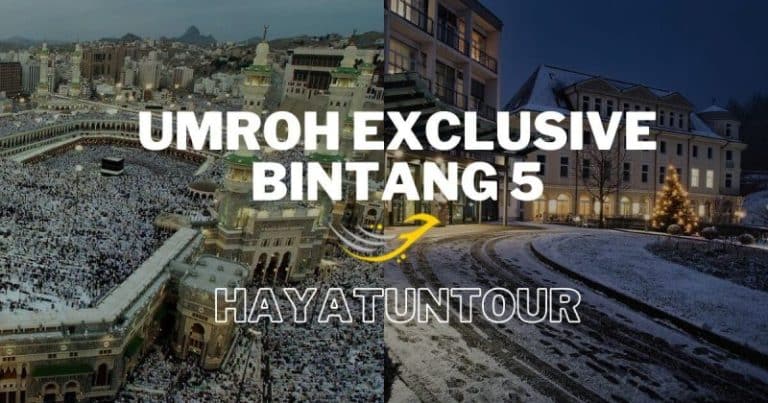 Program Umroh Exclusive Bintang 5 Termurah 2025