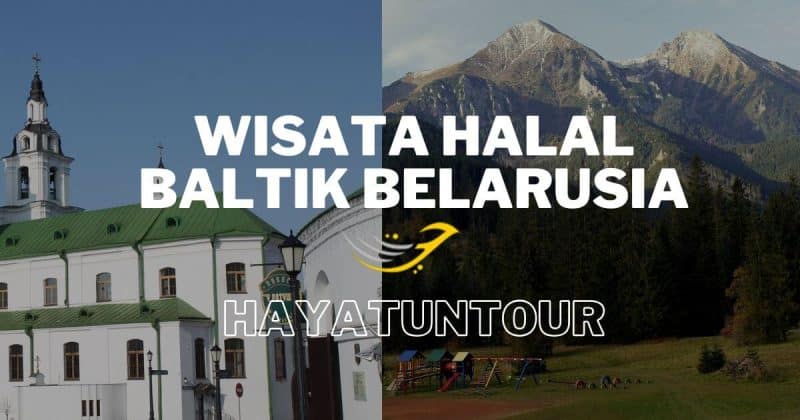 wisata halal baltik belarusia