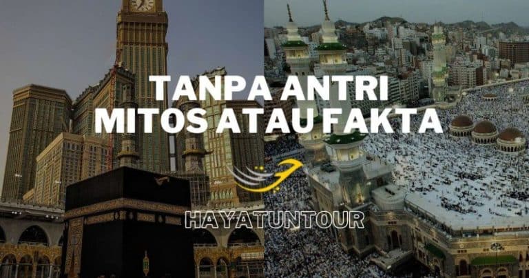Haji Khusus Tanpa Antri – Mitos atau Fakta?