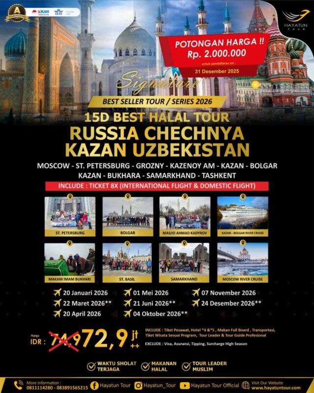 Paket Tour Halal Russia Chechnya Bolgar Uzbekistan 15 Hari 1 Signature 15D Best Halal Tour Russia Chechnya Kazan Uzbekistan1