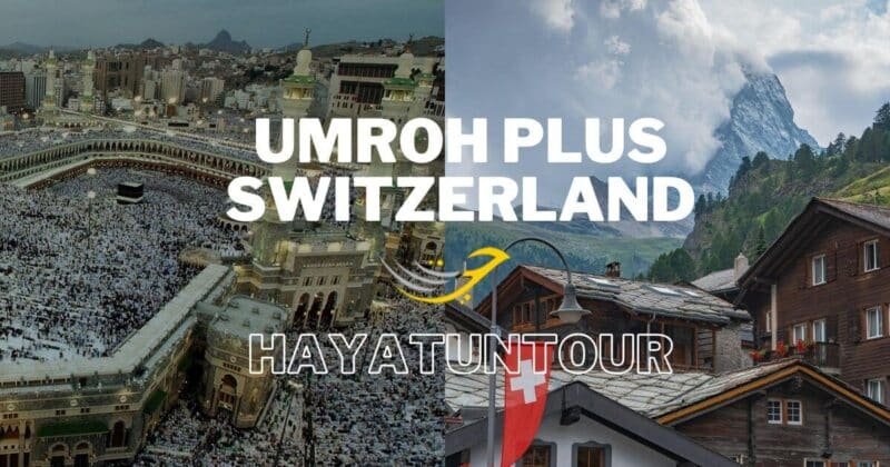 Umroh plus switzerland